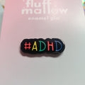 #ADHD ENAMEL PiN