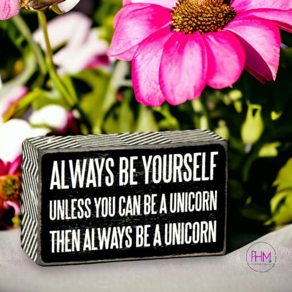 Be A Unicorn Box Sign 🦄