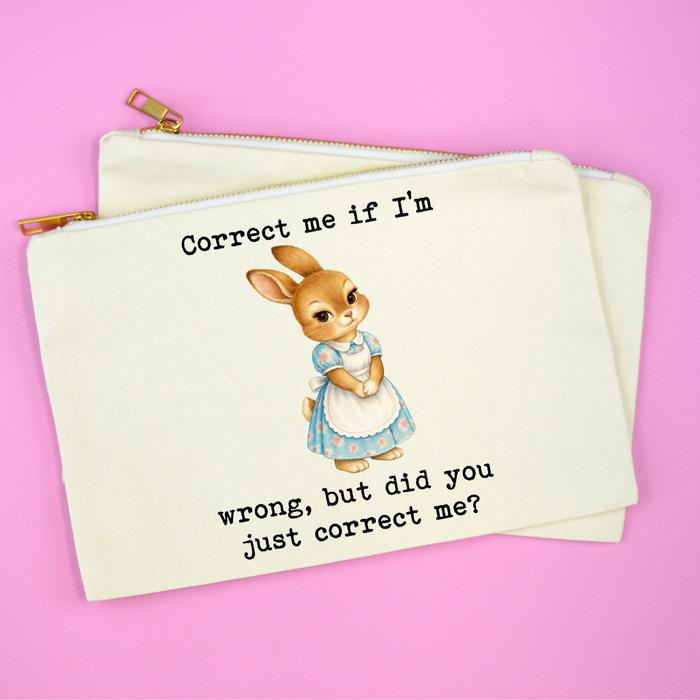 Did You Correct Me Funny Makeup Bag