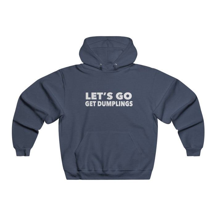 Let's Go Get Dumplings Hoodie