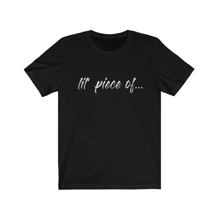 Lil Piece Of...