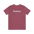 Queenish Tshirt