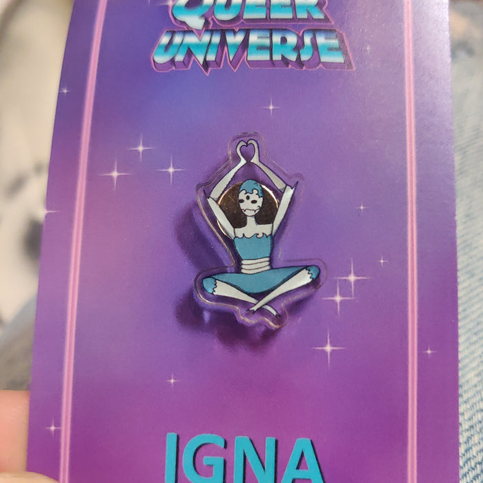 Queer Universe " Igna " ACRYLIC PIN