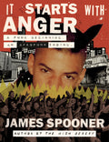 (Signed Copy!) It Starts With Anger BOOK by James Spooner