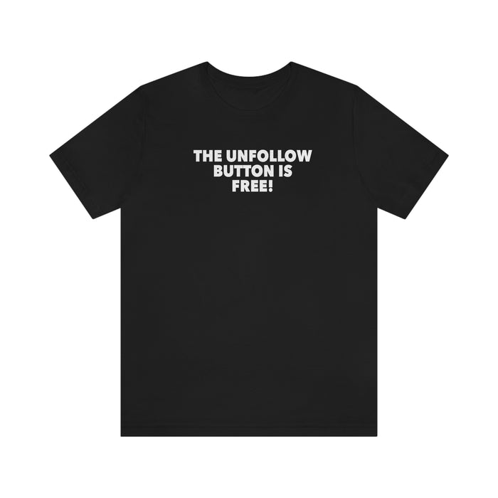 Unfollow Tee