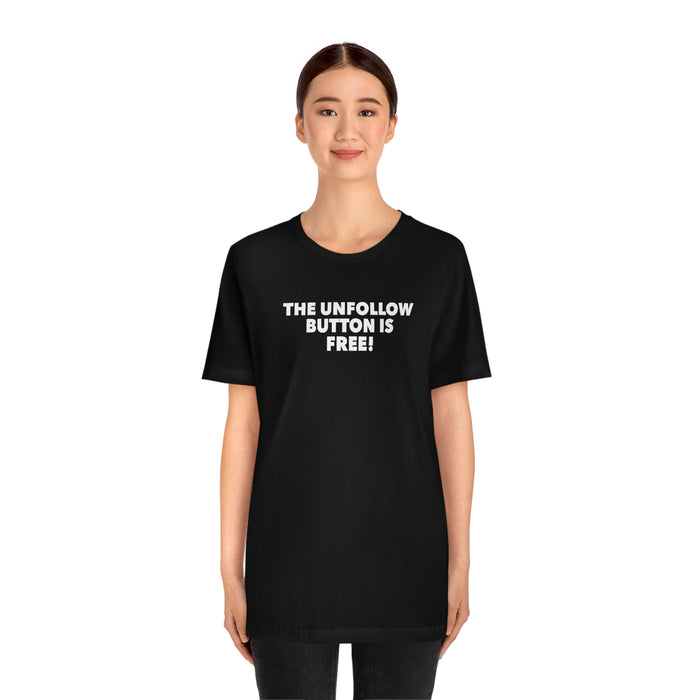 Unfollow Tee