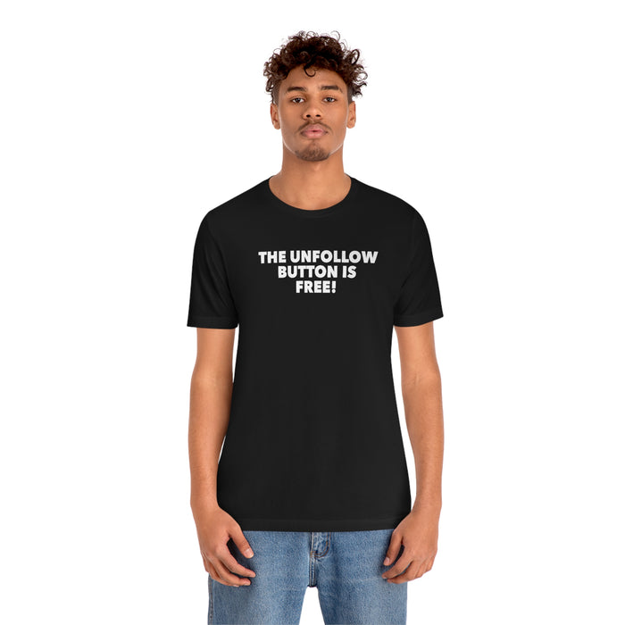 Unfollow Tee