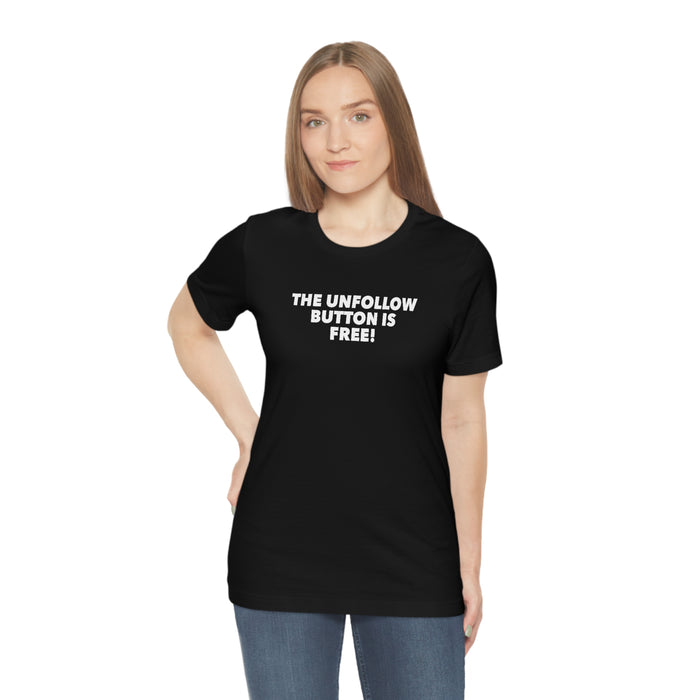 Unfollow Tee
